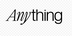 Anything